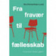 Fra fravær til fællesskab: Hvad kan skolen gøre?