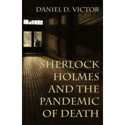 Sherlock Holmes and The Pandemic of Death