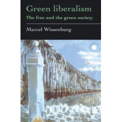 Green Liberalism: The Free And The Green Society