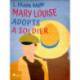 Mary Louise Adopts a Soldier