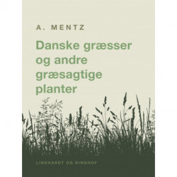Danske græsser og andre græsagtige planter