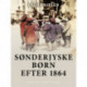 Sønderjyske børn efter 1864. Fortællinger