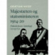 Majestæten og statsministeren 1914-20. Påskekrisens 'statskup' i et nyt lys