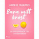 Bara mitt bröst