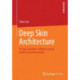Deep Skin Architecture: Design Potentials of Multi-Layered Architectural Boundaries