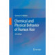 Chemical and Physical Behavior of Human Hair