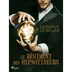 Le Régiment des hypnotiseurs