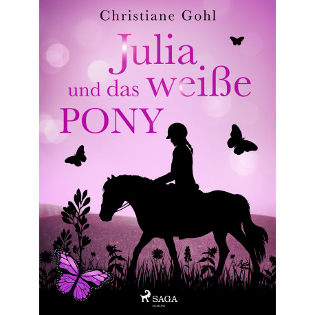 Julia und das weiße Pony