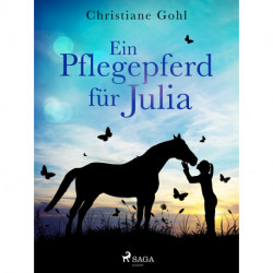 Ein Pflegepferd für Julia