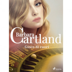 Gioco di cuori (La collezione eterna di Barbara Cartland 2)