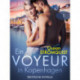 Ein Voyeur in Kopenhagen 1 - Erotische Novelle