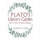 Plato's Literary Garden: How to Read a Platonic Dialogue