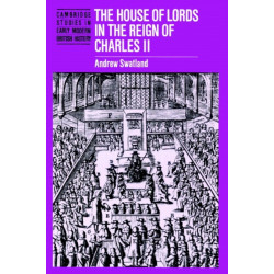 The House of Lords in the Reign of Charles II