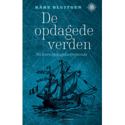 De opdagede verden: Ni store opdagelsesrejsende