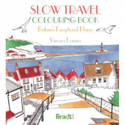 Slow Travel Colouring Book: Britain's Exceptional Places