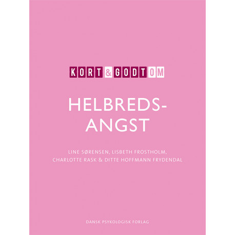 Kort & godt om HELBREDSANGST