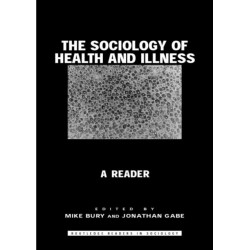 The Sociology of Health and Illness: A Reader