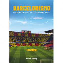 Barcelonismo: Klubånd, kaos og livet efter Lionel Messi