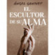 El escultor de su alma