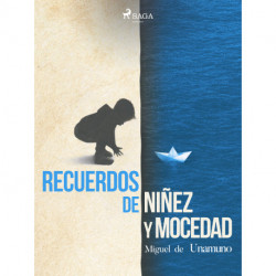 Recuerdos de niñez y mocedad