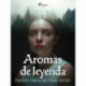 Aromas de leyenda