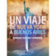 Un viaje de Nueva York a Buenos Aires