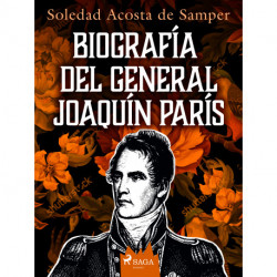 Biografía del general Joaquín París