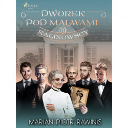Dworek pod Malwami 70 - Kalinowscy