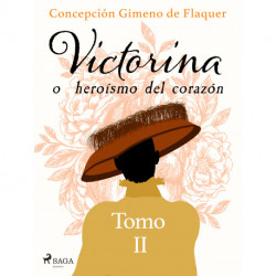 Victorina o heroísmo del corazón Tomo II