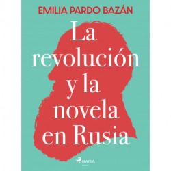La revolución y la novela en Rusia