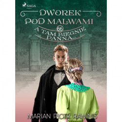 Dworek pod Malwami 66 - A tam biegnie panna...