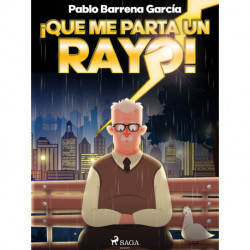 ¡Que me parta un rayo!