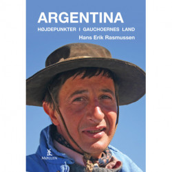 Argentina - Højdepunkter i gauchoernes land