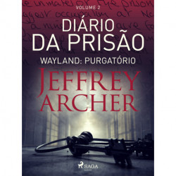Diário da prisão, Volume 2 - Wayland: Purgatório