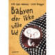 Babyen der ikke ville ud