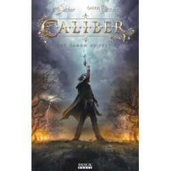 Caliber Vol. 1: The First Canon Of Justice