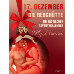 17. Dezember: Die Berghütte – ein erotischer Adventskalender
