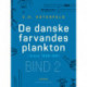 De danske farvandes plankton i årene 1898-1901. Bind 2