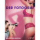Der Fotograf - Erotische Novelle