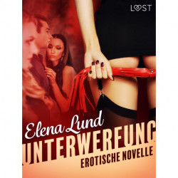 Unterwerfung - Erotische Novelle