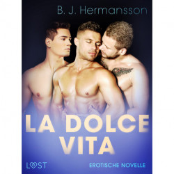 La dolce vita - Erotische Novelle
