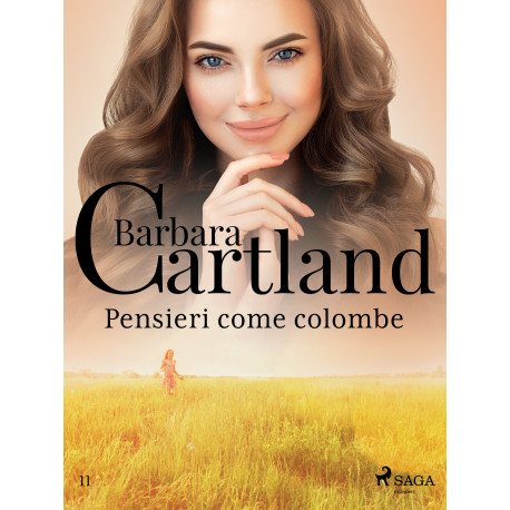 Pensieri come colombe (La collezione eterna di Barbara Cartland 11)