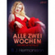 Alle zwei Wochen - Erotische Novelle