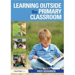 Learning Outside the Primary Classroom