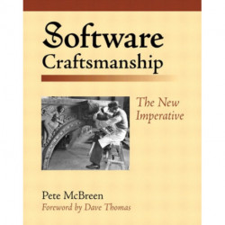 Software Craftsmanship: The New Imperative