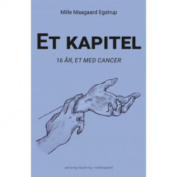 Et kapitel: 16 år - et med cancer