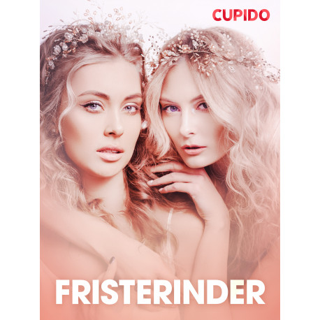 Fristerinder – erotiske noveller