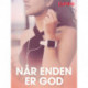 Når enden er god - erotisk novelle