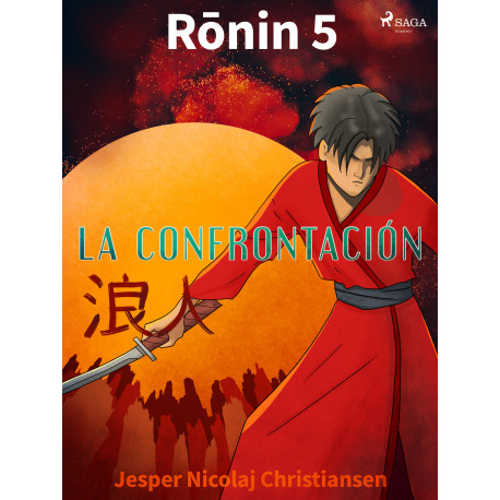 Ronin 5 - La confrontación
