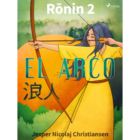 Ronin 2 - El arco